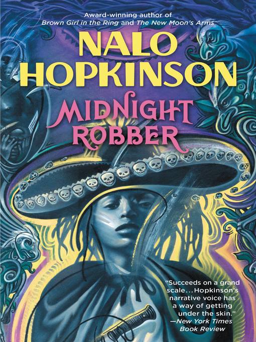 Détails du titre pour Midnight Robber par Nalo Hopkinson - Disponible